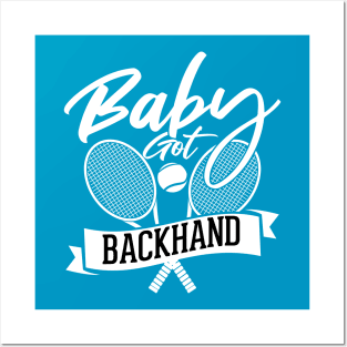 Baby Got Backhand Tennis Sayings Posters and Art